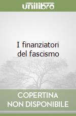 I finanziatori del fascismo libro