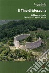 Il Tino di Moscona. Guida archeologica al castello di Montecurliano libro