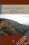 Magica Etruria. Volterra, Arezzo, Cortona and Chiusi libro