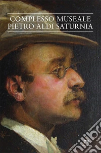 Complesso museale Pietro Aldi-Saturnia libro