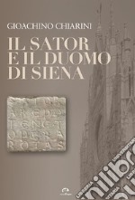 Il Sator e il Duomo di Siena libro