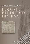 Il Sator e il Duomo di Siena libro di Chiarini Gioachino