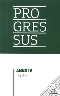 Progressus. Nuova serie (2017). Vol. 1