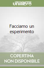 Facciamo un esperimento libro