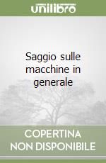 Saggio sulle macchine in generale libro