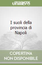 I suoli della provincia di Napoli libro
