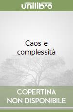 Caos e complessità libro