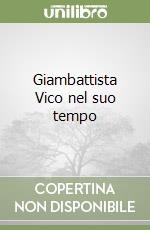 Giambattista Vico nel suo tempo libro