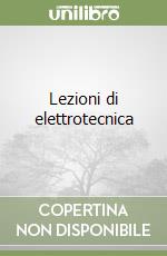 Lezioni di elettrotecnica libro