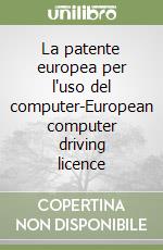 La patente europea per l'uso del computer-European computer driving licence