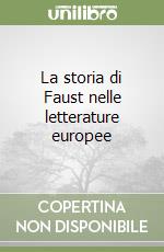 La storia di Faust nelle letterature europee libro