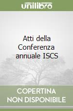 Atti della Conferenza annuale ISCS libro