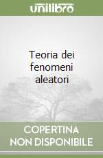 Teoria dei fenomeni aleatori