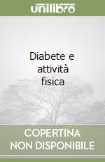 Diabete e attività fisica libro