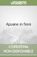 Apuane in fiore libro