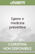 Igiene e medicina preventiva