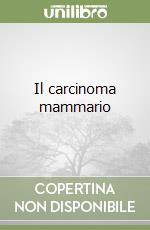 Il carcinoma mammario libro