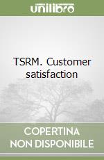 TSRM. Customer satisfaction