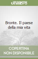 Bronte. Il paese della mia vita libro