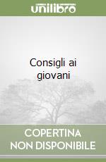 Consigli ai giovani libro