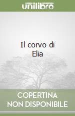 Il corvo di Elia libro