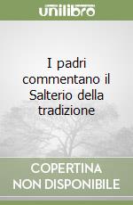 I padri commentano il Salterio della tradizione