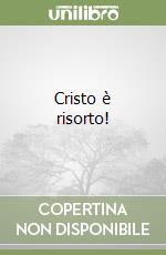 Cristo è risorto! libro