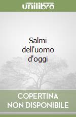 Salmi dell'uomo d'oggi libro