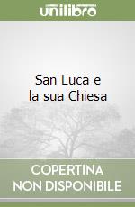 San Luca e la sua Chiesa