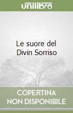 Le suore del Divin Sorriso libro