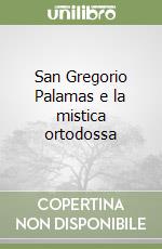 San Gregorio Palamas e la mistica ortodossa libro