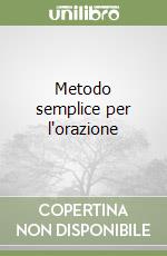 Metodo semplice per l'orazione