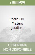 Padre Pio. Mistero gaudioso