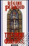 Testimoni della luce libro di Pernoud Régine Respinti M. (cur.)