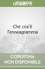 Che cos'è l'enneagramma libro