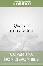 Qual è il mio carattere libro