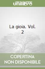 La gioia. Vol. 2