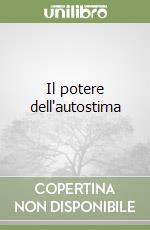 Il potere dell'autostima