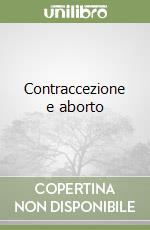 Contraccezione e aborto libro