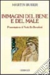 Immagini del bene e del male libro