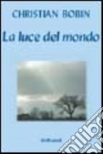 La luce del mondo libro