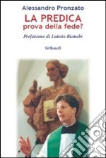 La predica prova della fede? libro