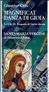 Magnificat. Danza di gioia. Le 1, 46-55, proposta di lectio divina libro