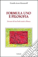 Formula 1 e filosofia. L'evento di San Paolo iniziò a Monza libro