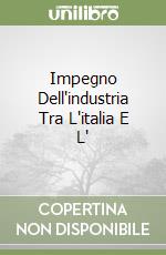 Impegno Dell'industria Tra L'italia E L'