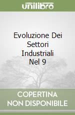 Evoluzione Dei Settori Industriali Nel 9 libro