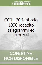 CCNL 20 febbraio 1996 recapito telegrammi ed espressi libro