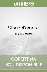 Storie d'amore svizzere libro