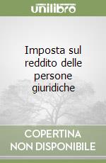 Imposta sul reddito delle persone giuridiche