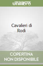 Cavalieri di Rodi libro